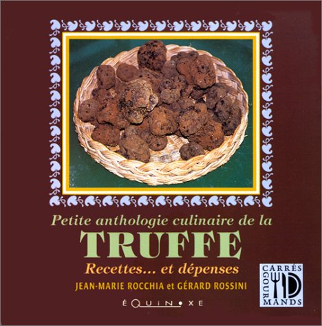 Petite anthologie culinaire de la truffe - recettes et dépenses Leisure, Home & Garden