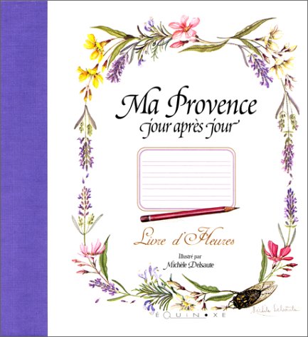 Ma Provence jour après jour : livre d'heures Books