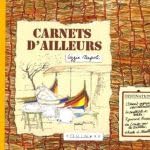 Carnets D'Ailleurs. Voyager Sans Partir Books