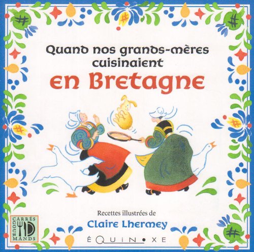 Quand nos grands-mères cuisinaient en Bretagne book
