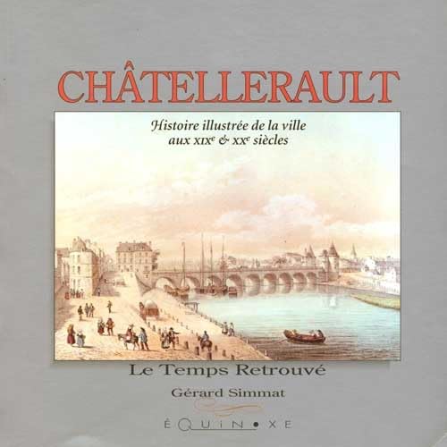 Châtellerault - histoire illustrée de la ville au XIXe & XXe siècles Leisure, Home & Garden