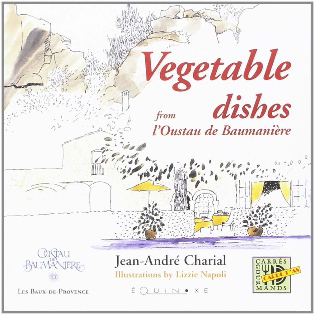 Vegetable dishes from l'Oustau de Baumanière Leisure, Home & Garden