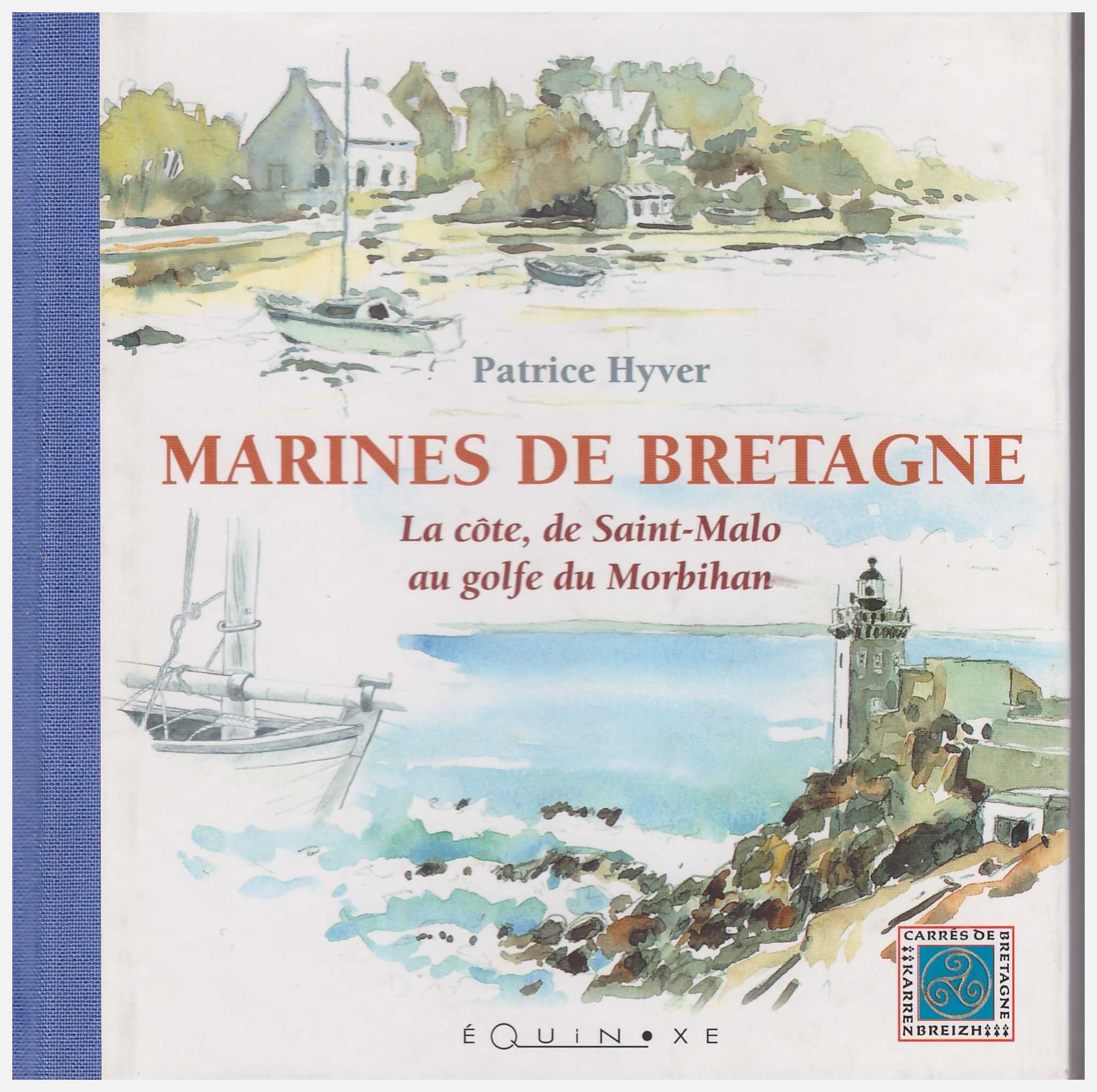 Marines de Bretagne - la côte, de Saint-Malo au golfe du Morbihan Contemporary literature
