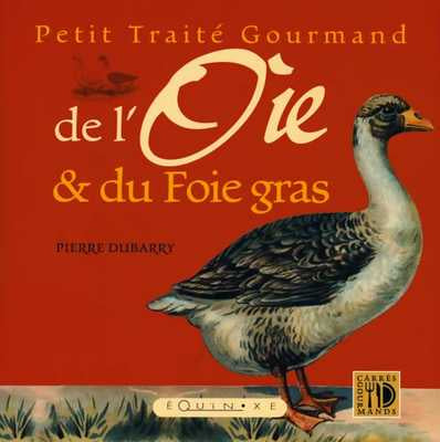 Petit traité gourmand de l'oie et du foie gras Leisure, Home & Garden