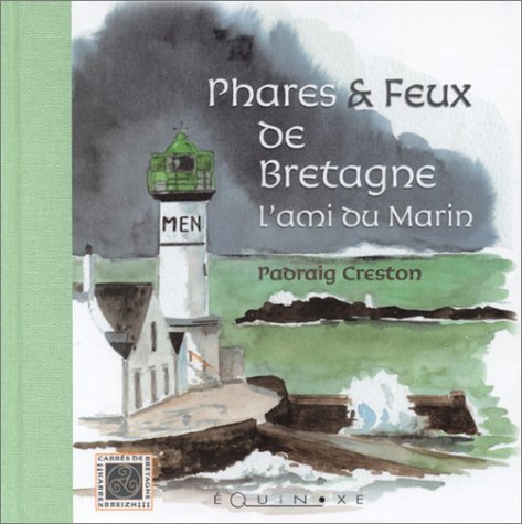 Phares & feux de Bretagne - l'ami du marin Contemporary literature