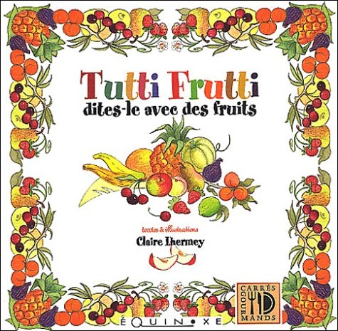 Tutti Frutti, dites-le avec des fruits Books