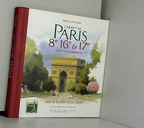 Carnet de Paris : sous la lumière d'une Etoile, 8e, 16e, 17e arrondissements book