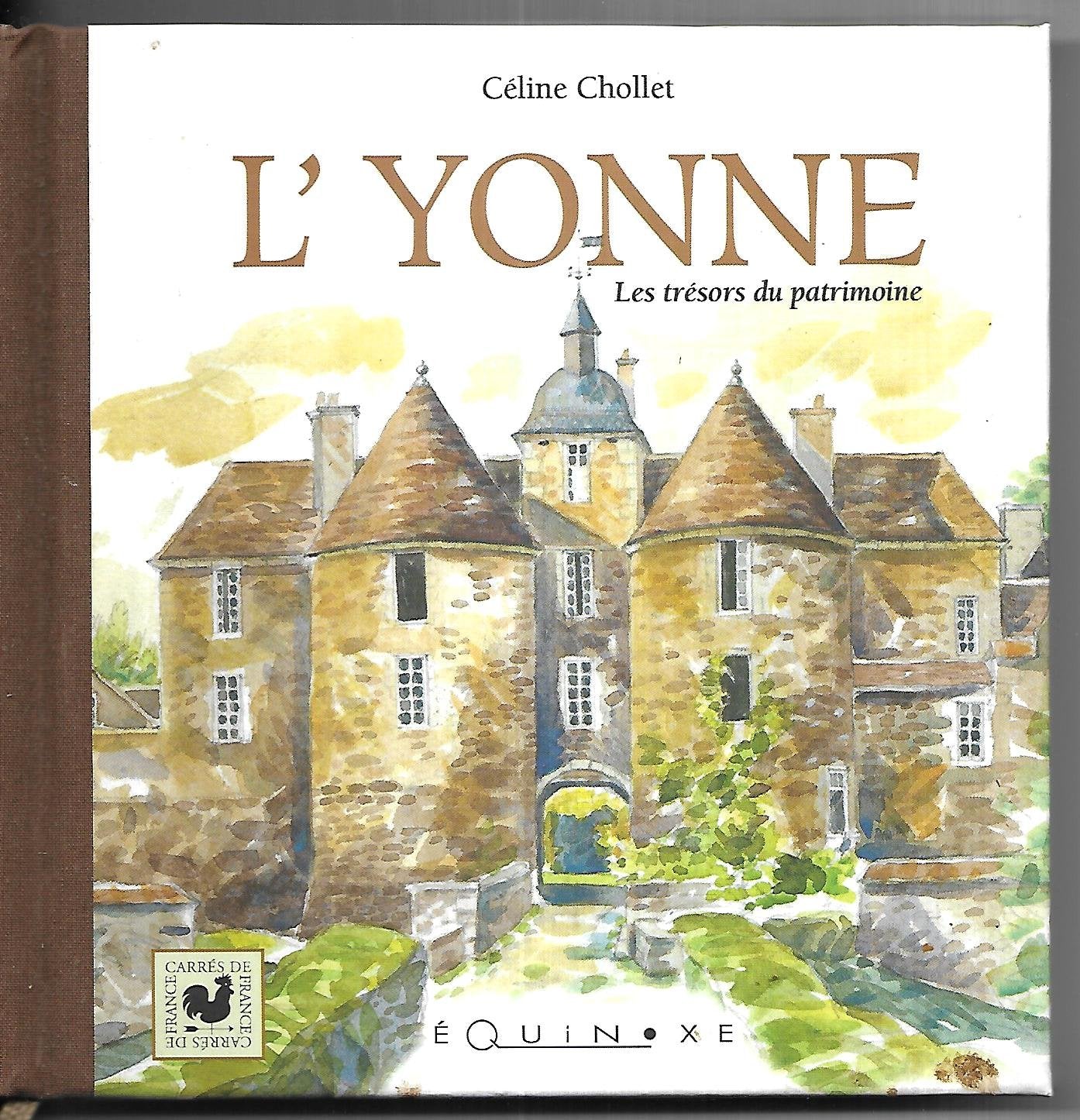 L'Yonne - les trésors du patrimoine Politics & History
