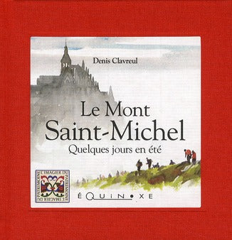Le Mont Saint-Michel : quelques jours en été book