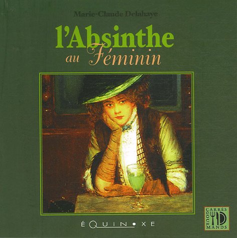 L'absinthe au féminin Leisure, Home & Garden