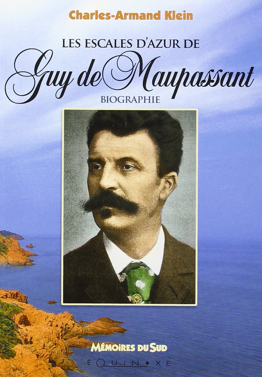 Les escales d'azur de Guy de Maupassant Art & Literature