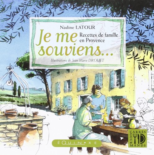 Je me souviens - recettes de famille en Provence Leisure, Home & Garden