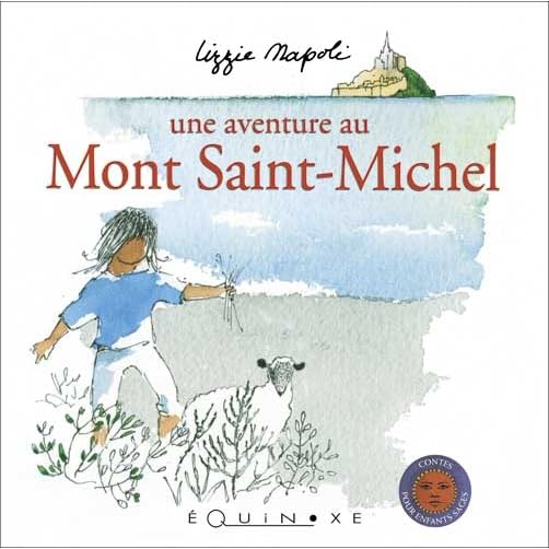 Une aventure au Mont Saint-Michel Fairy Tales & Legends