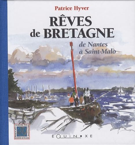 Rêves de Bretagne - de Nantes à Saint-Malo Contemporary literature