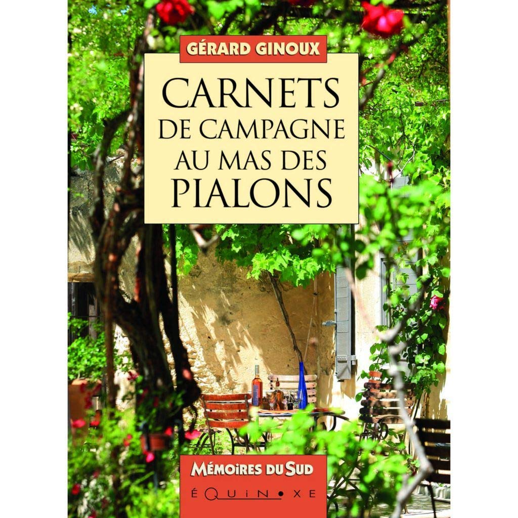 Carnets de campagne au mas des Pialons Books