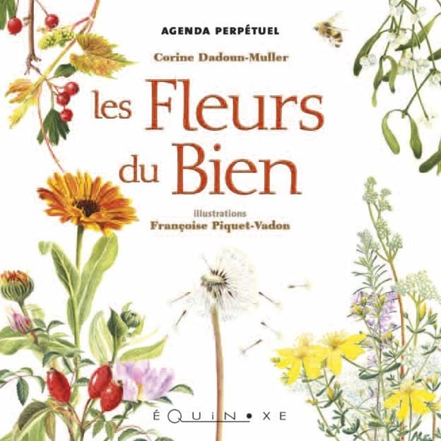 Les fleurs du bien: Agenda perpétuel book