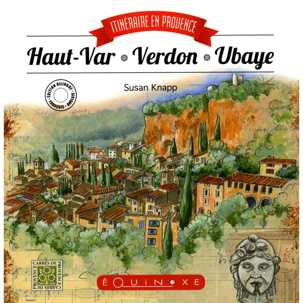 Itinéraire en Provence: Haut-Var, Verdon, Ubaye book