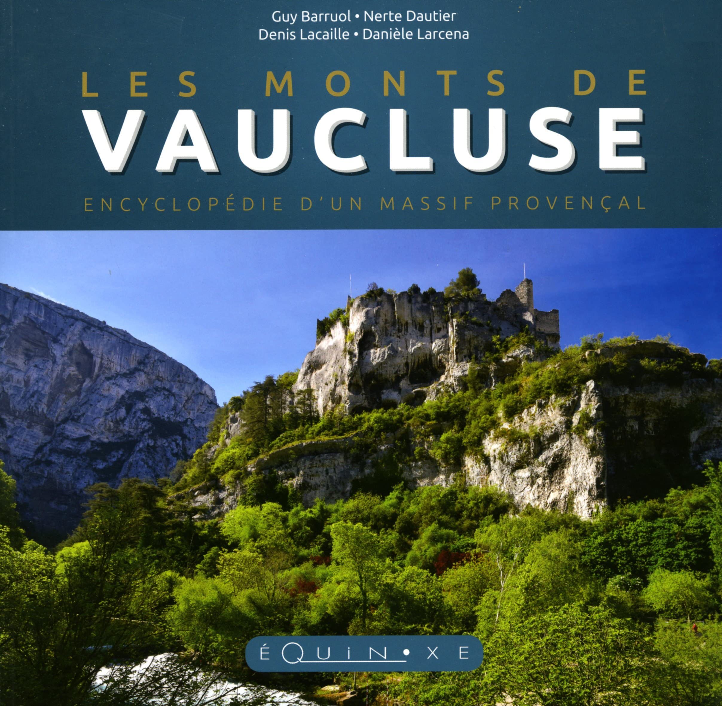 Les monts de Vaucluse: Encyclopédie d'un massif provençal book
