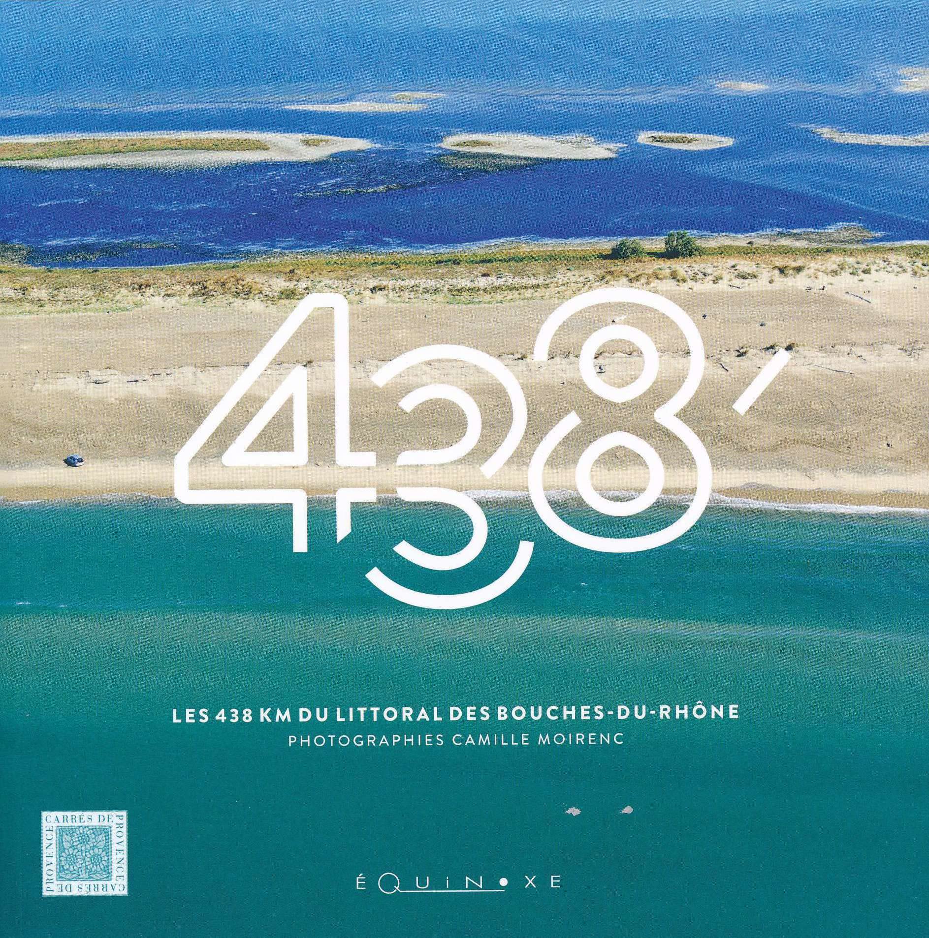 438: Les 438 km du littoral des Bouches-du-Rhône book