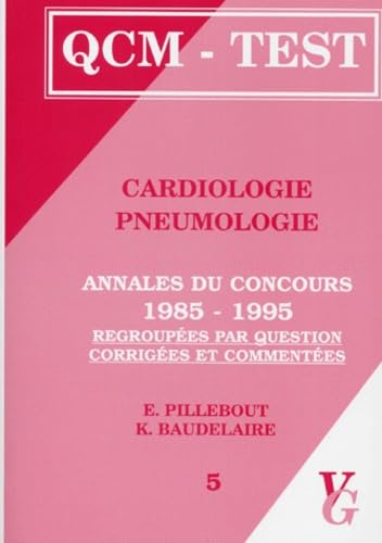 Cardiologie pneumologie: Annales du concours 1985-1995 regroupées par question, corrigées et commentées book