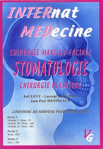 Chirurgie maxillo-faciale, stomatologie, chirurgie plastique 2003-2004 : Cours et Dossiers book