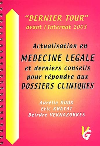 Actualisation en médecine légale et derniers conseils pour répondre aux dossiers cliniques book