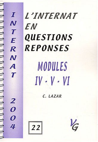 L'internat en questions réponses. Vol. 22. Modules IV, V, VI Books