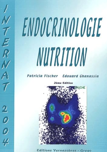 Endocrinologie-nutrition: Internat 2004 book