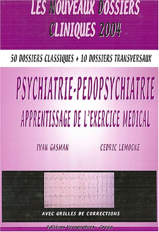 Psychiatrie, pédopsychiatrie, apprentissage de l'exercice médical. Vol. 1 book