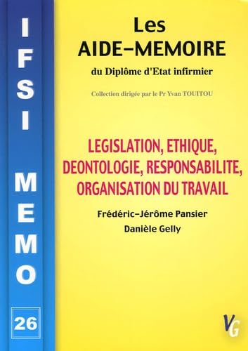 Législation, éthique, déontologie, responsabilité, organisation du travail book