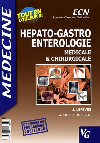 Hepato-Gastro entérologie médicale et chirurgicale : ECN Reference Books