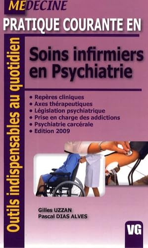 PRATIQUE COURANTE EN SOINS INFIRMIERS PSYCHIATRI Medicine