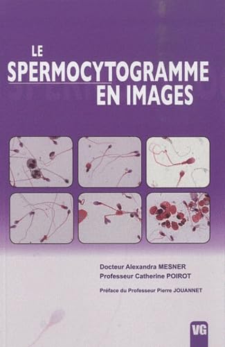 LE SPERMOCYTOGRAMME EN IMAGES Medicine