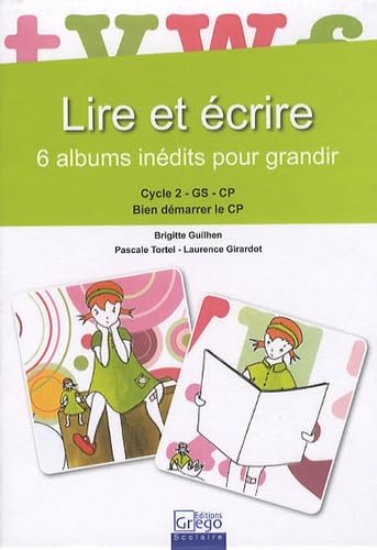 Lire et écrire : coffret 6 albums inédits pour grandir : cycle 2, GS, CP, bien démarrer le CP book