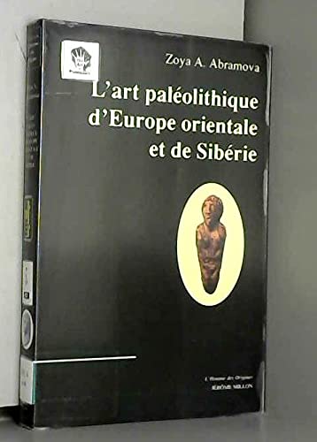 L'art paléolithique d'Europe orientale et de Sibérie book