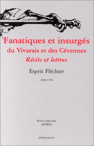 Fanatiques et insurgés du Vivarais et des Cévennes book