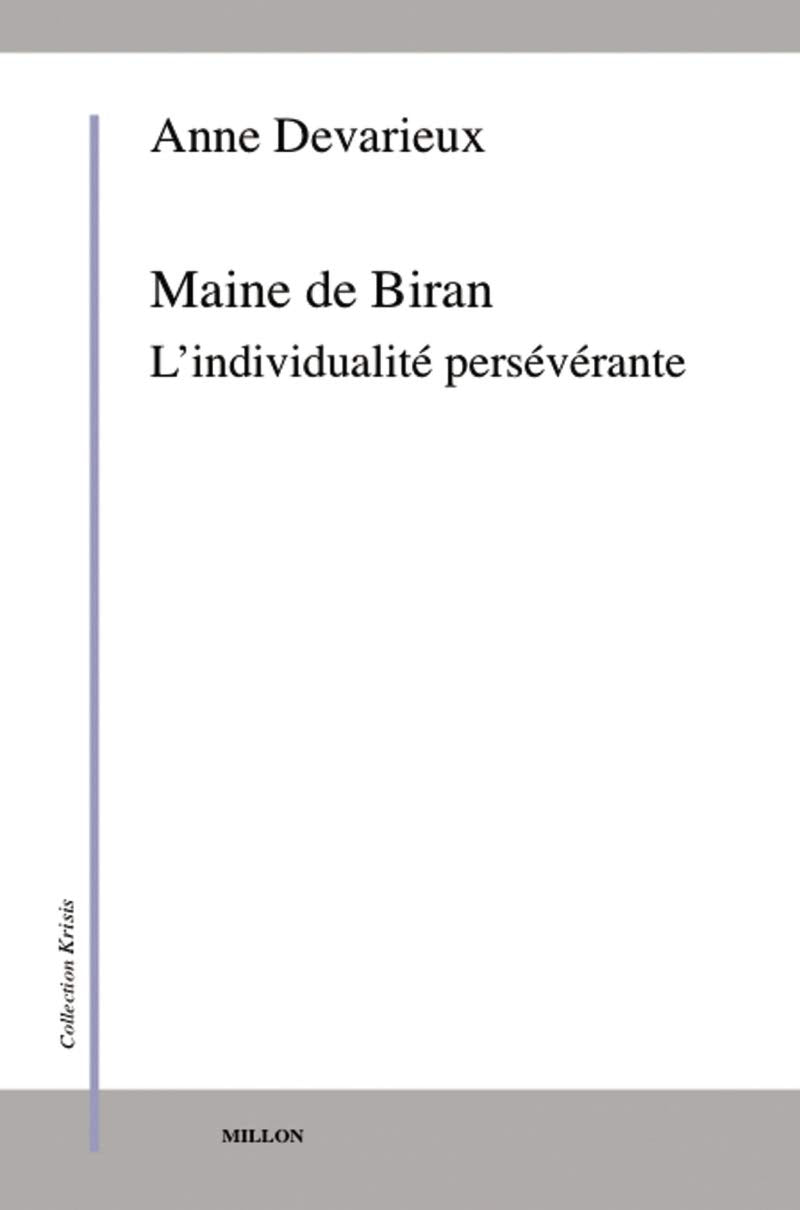 MAINE DE BIRAN - L'INDIVIDUALITE PERSEVERANTE: L'individualité persévérante Philosophy