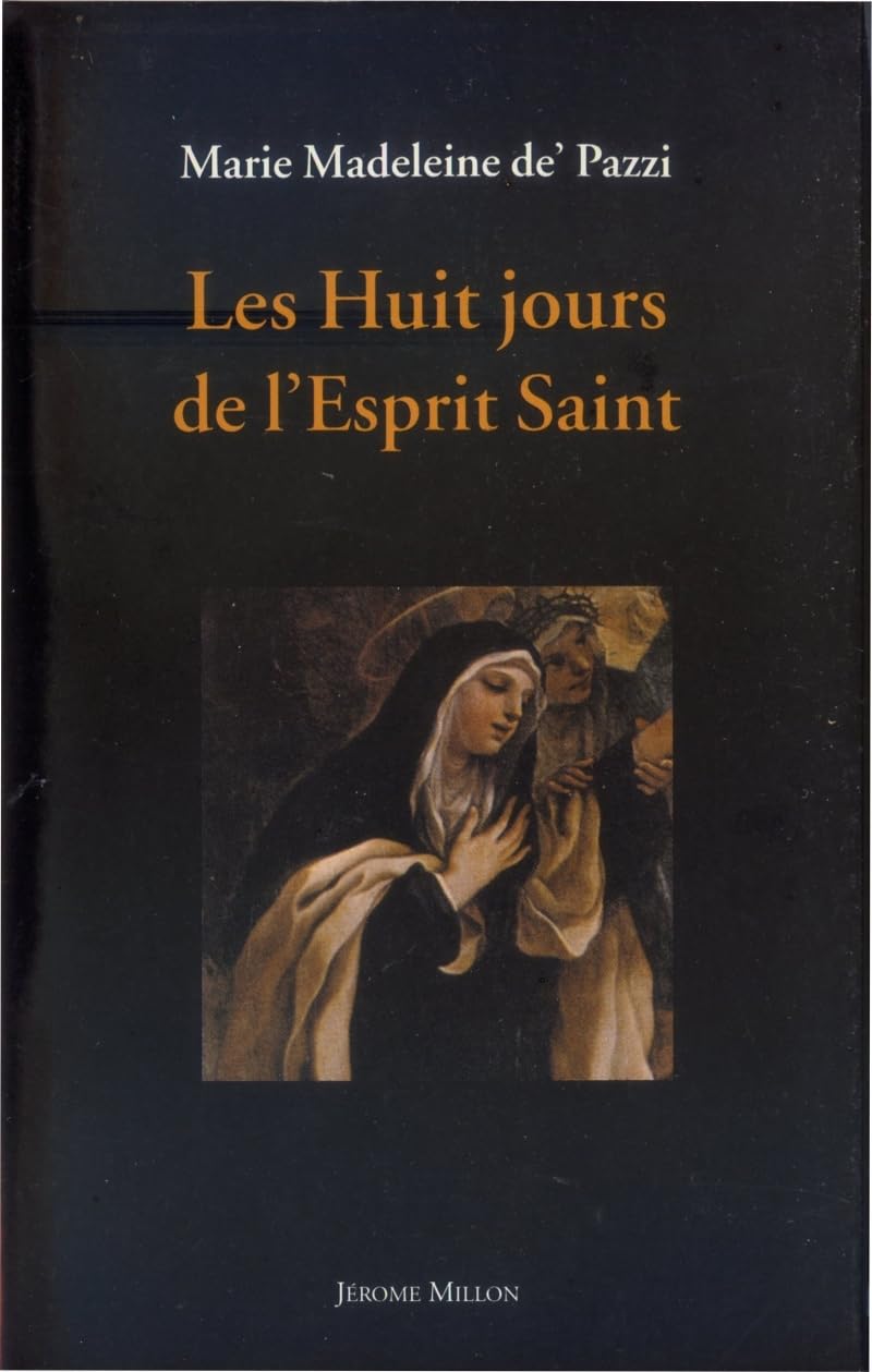 LES HUIT JOURS DE L'ESPRIT SAINT: Révélations et lumières Religion & Esotericism