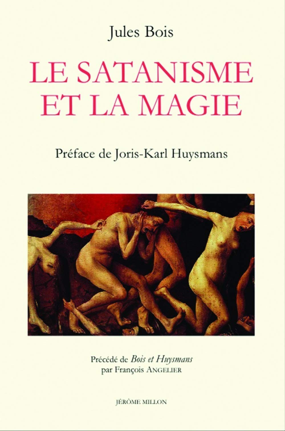LE SATANISME ET LA MAGIE: Précédé de Bois et Huysmans Religion & Esotericism