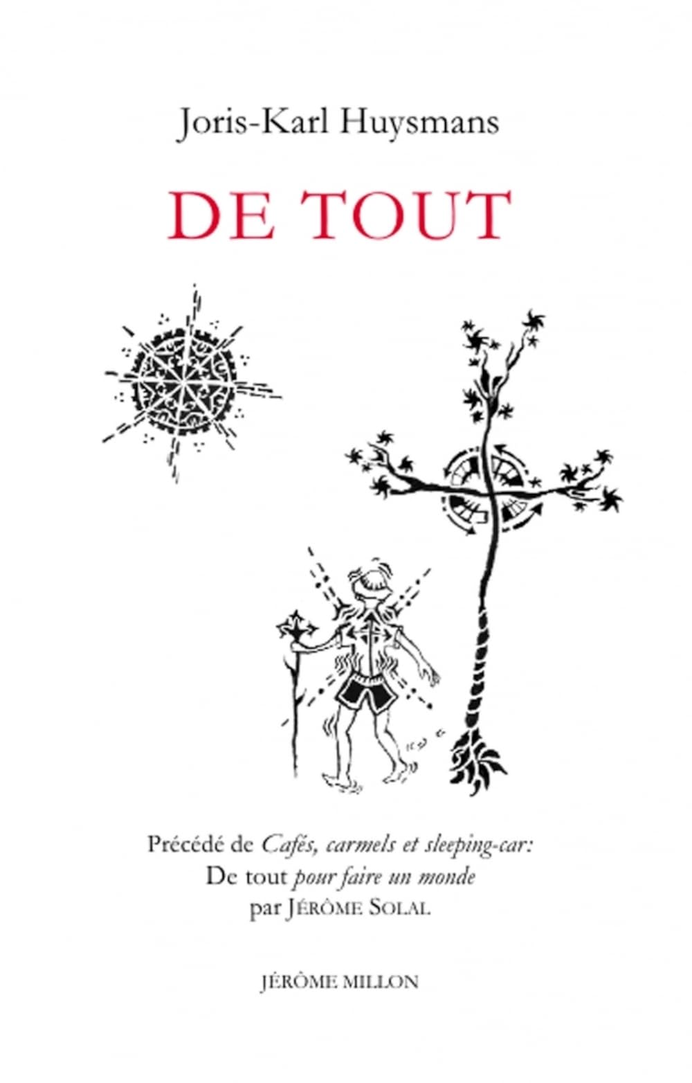 De tout: Précédé de Cafés, carmels et sleeping-car : de tout pour faire un monde book