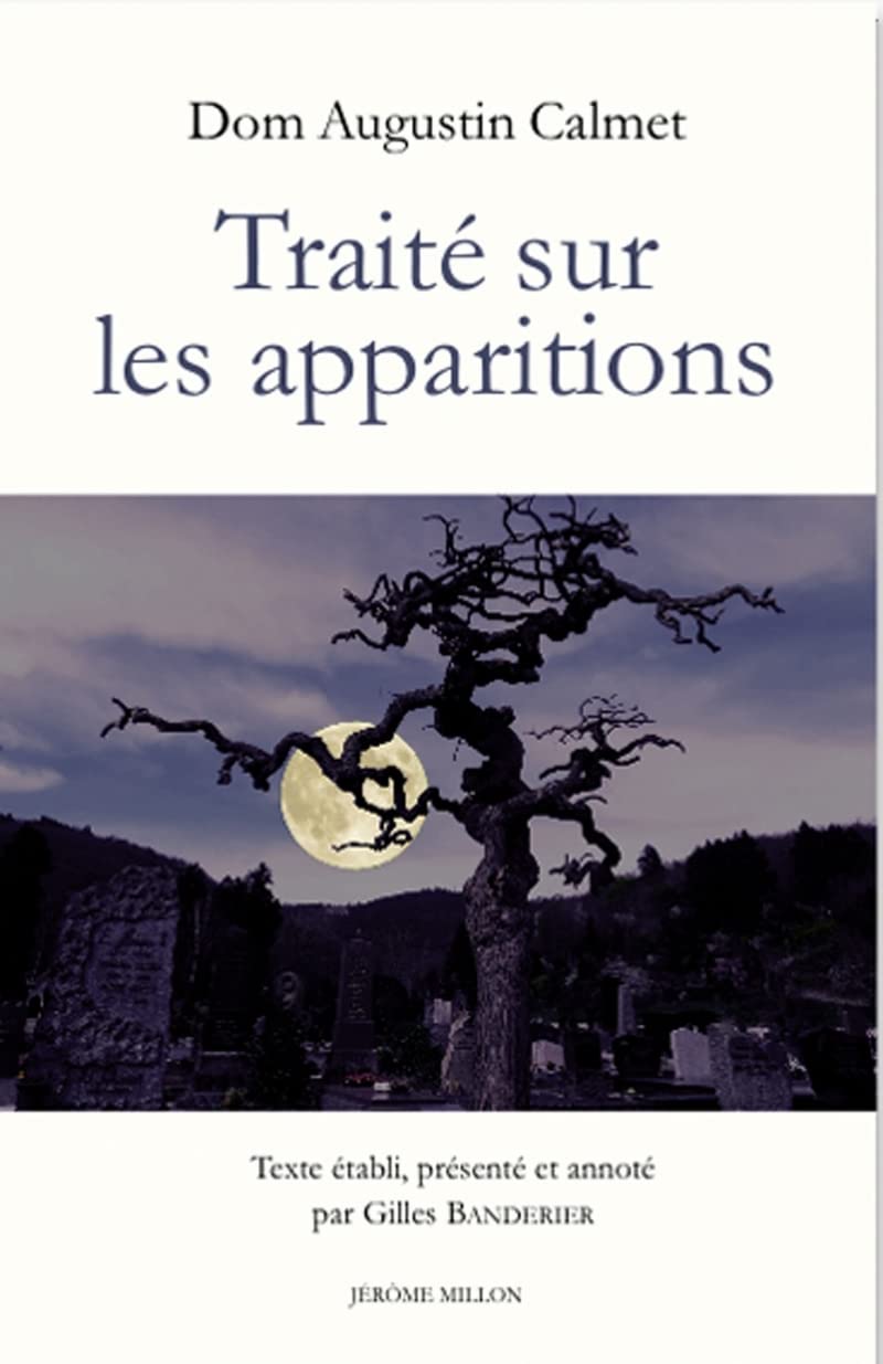 Traité sur les apparitions des anges, des démons, et des âme Religion & Esotericism