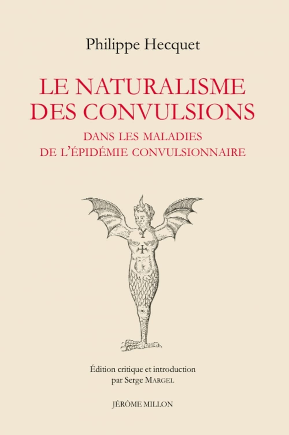 Le naturalisme des convulsions dans les maladies de l'épidémie convulsionnaire et autres textes book