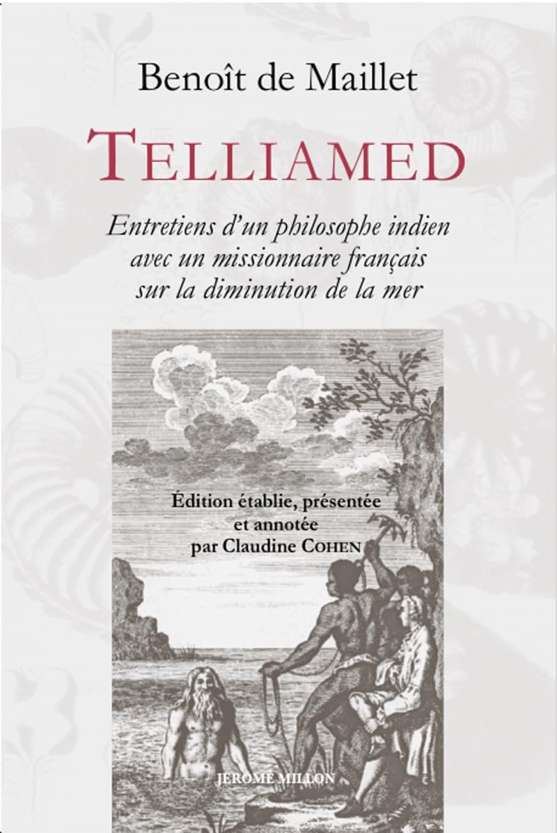Telliamed: Entretien d’un philosophe indien avec un missionnaire français sur la diminution de la mer book