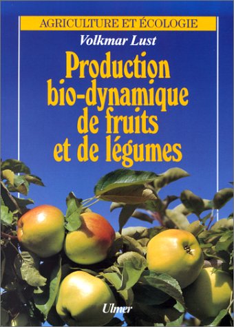 Production bio-dynamiques de fruits et légumes book