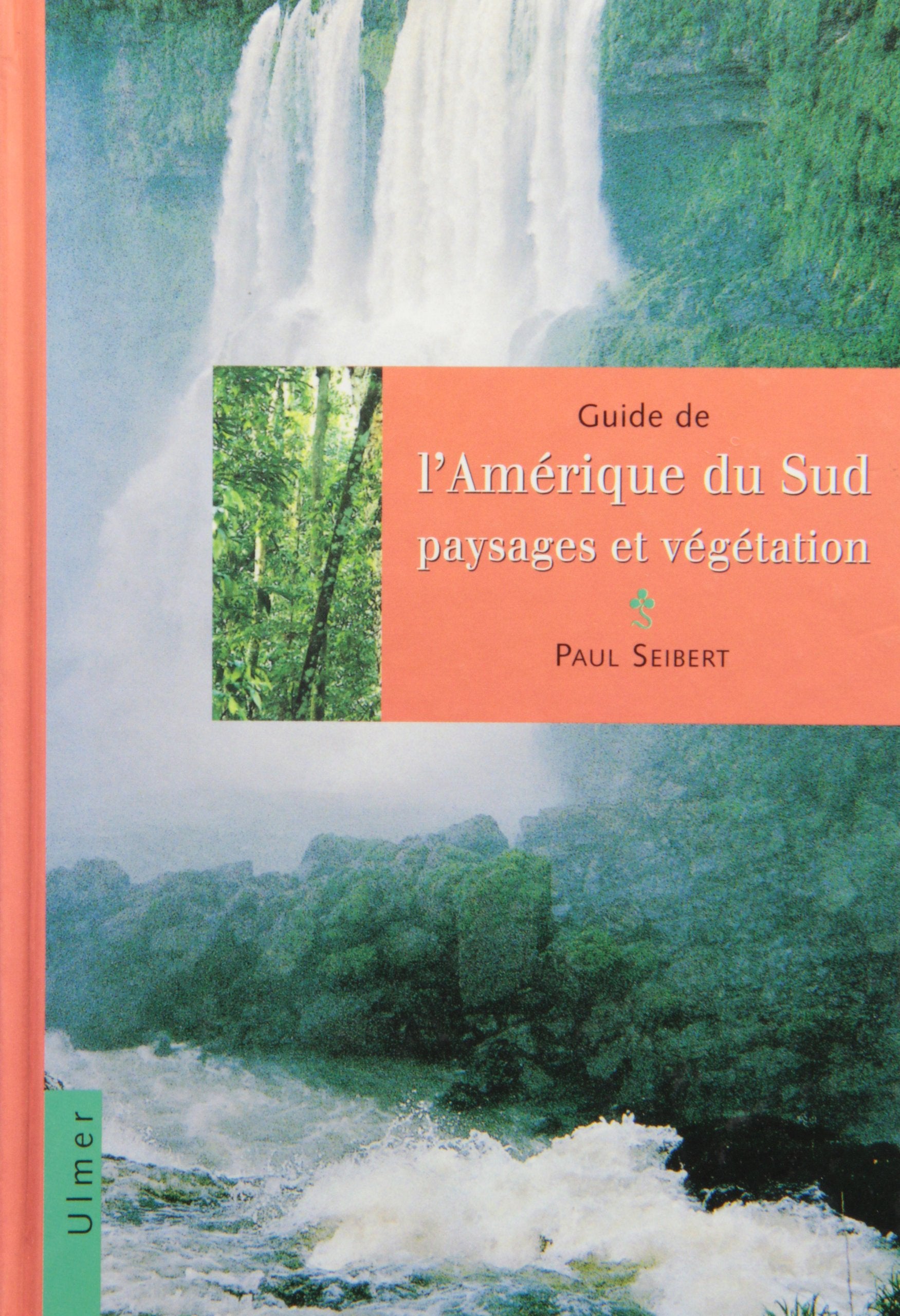 Guide de l'Amérique du sud - Paysages et végétation Leisure, Home & Garden