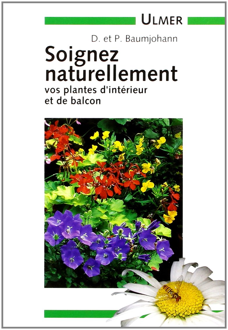 Soignez naturellement vos plantes d'intérieur & balcon book