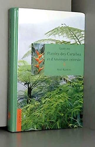 Guide des plantes des Caraïbes et d'Amérique centrale Books