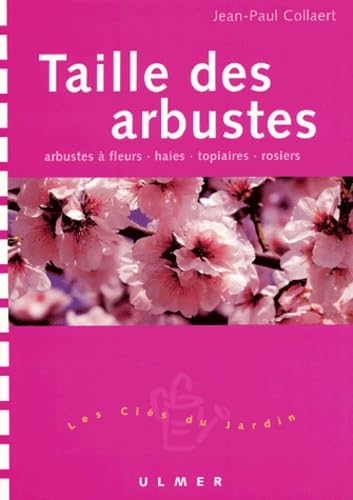 Taille Des Arbustes D'Ornement Et Des Rosiers Books