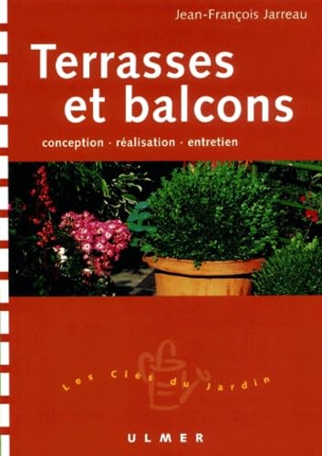 Terrasses et Balcons : Conception -Réalisation - Entretien book