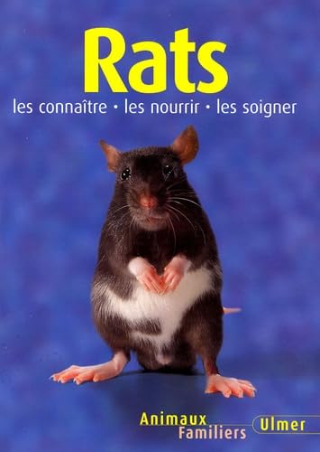 Rats: Les connaître, les nourir, les soigner Books